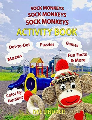 Sock Monkeys, Sock Monkeys, Sock Monkeys Activity Book: A Brainy Socktastic Keepsake-..