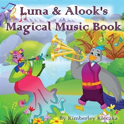 Luna & Alook's Magical Music Book-..