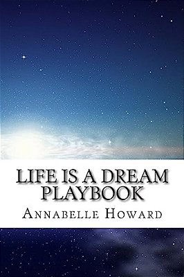 Life Is A Dream Playbook-..