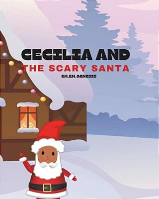 Cecilia And The Scary Santa-..