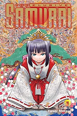 The Elusive Samurai, Vol. 4: Desire To Survive 1334-..