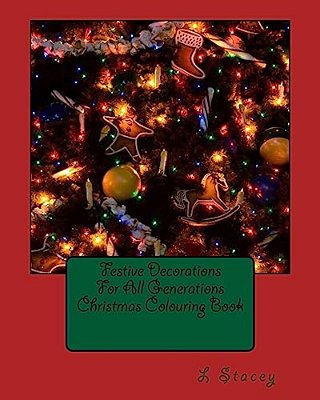 Festive Decorations For All Generations Christmas Colouring Book-..
