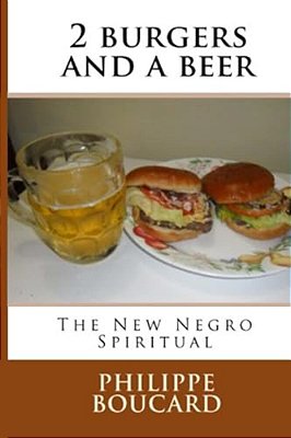 2 Burgers And A Beer: The New Negro Spiritual-..