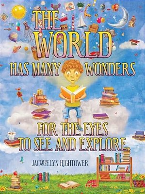 The World Has Many Wonders For The Eyes To See And Explore-..