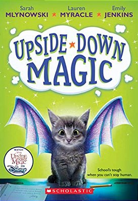 Upside-Down Magic (Upside-Down Magic #1): Volume 1-..
