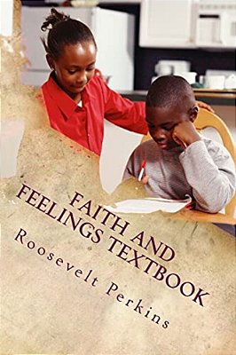 Faith And Feelings Textbook: A Universal Renaissance Book-..
