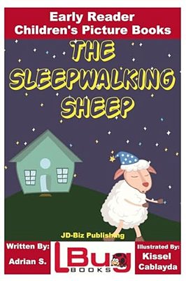 The Sleepwalking Sheep - Early Reader - Children's Picture Books-..