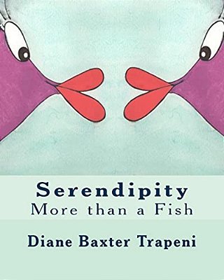 Serendipity: More Than A Fish-..