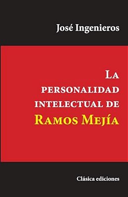 La Personalidad Intelectual De Ramos Mejía-..