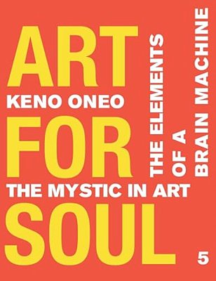 Art For Soul - Work Report 5: Die Elemente Einer Brain Machine-..