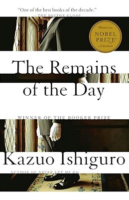 The Remains Of The Day: Winner Of The Nobel Prize In Literature-..