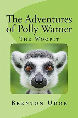 The Adventures Of Polly Warner: The Woopit-..