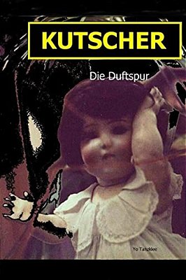 Kutscher: Die Duftspur-..