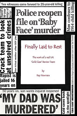 Finally Laid To Rest: The Work Of A Real UK? Cold Case? Review Team-..