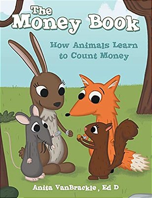 The Money Book: How Animals Learn To Count Money-..