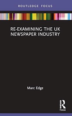 Re-Examining The UK Newspaper Industry-..