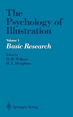The Psychology Of Illustration: Volume 1 Basic Research-..