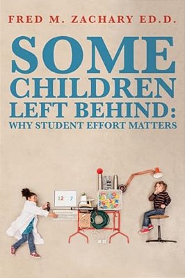 Some Children Left Behind: Why Student Effort Matters-..