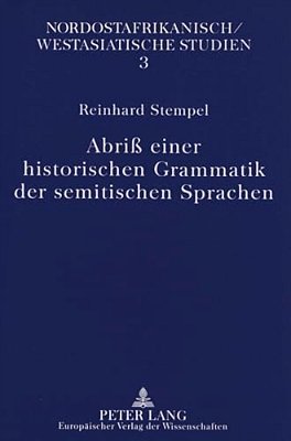 Abriß Einer Historischen Grammatik Der Semitischen Sprachen-..