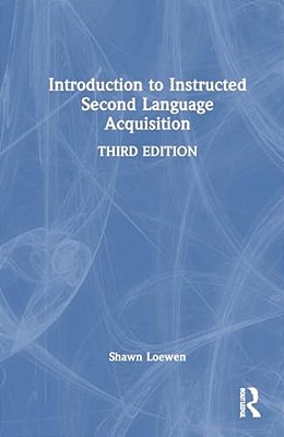 Introduction To Instructed Second Language Acquisition-..