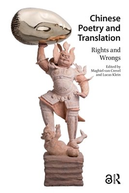 Chinese Poetry And Translation: Rights And Wrongs-..