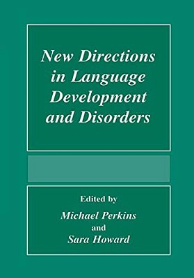 New Directions In Language Development And Disorders-..