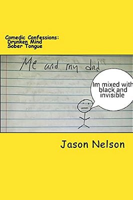 Comedic Confessions: Drunken Mind Sober Tongue-..