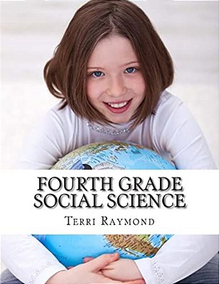 Fourth Grade Social Science: (For Homeschool Or Extra Practice)-..