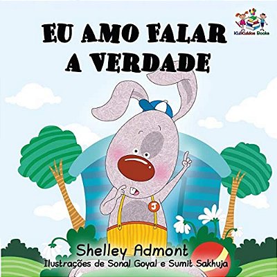 Eu Amo Falar A Verdade: I Love To Tell The Truth- Brazilian Portuguese Edition-..