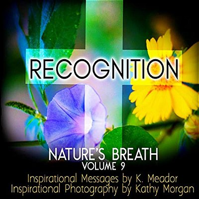 Nature's Breath: Recognition: Volume 9-..