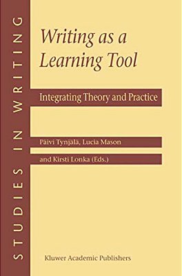 Writing As A Learning Tool: Integrating Theory And Practice-..