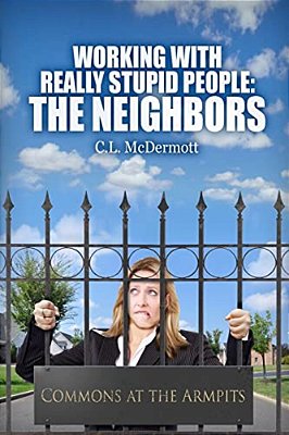 Working With Really Stupid People: The Neighbors-..