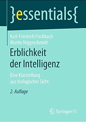 Erblichkeit Der Intelligenz: Eine Klarstellung Aus Biologischer Sicht-..