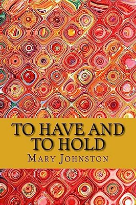 To Have And To Hold-..