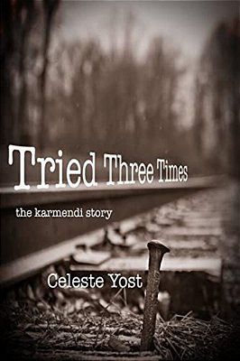 Tried Three Times: The Karmendi Story-..