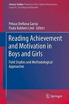 Reading Achievement And Motivation In Boys And Girls: Field Studies And Methodological Approaches-..
