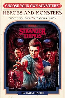 Stranger Things: Heroes And Monsters (Choose Your Own Adventure)-..