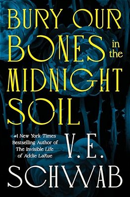 Bury Our Bones In The Midnight Soil-..