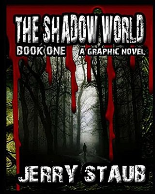 The Shadow World: Book One-..