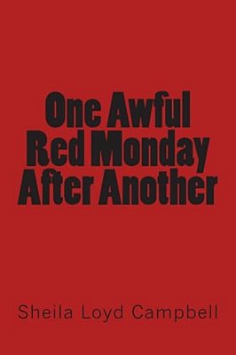 One Awful Red Monday After Another-..