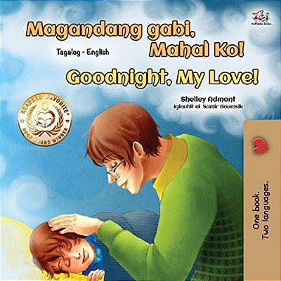 Goodnight, My Love! (Tagalog English Bilingual Book For Kids)-..