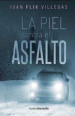 La Piel Contra El Asfalto-..