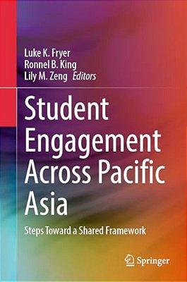 Student Engagement Across Pacific Asia: Steps Toward A Shared Framework-..