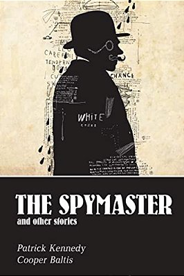 The Spymaster: A Collection Of Spy Stories For English Language Learners-..