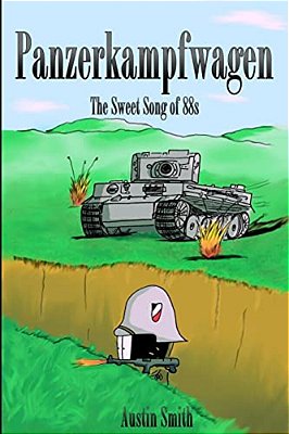 Panzerkampfwagen: The Sweet Song Of 88S-..