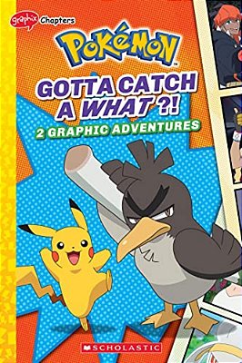 Gotta Catch A What?! (Pokémon: Graphic Collection)-..
