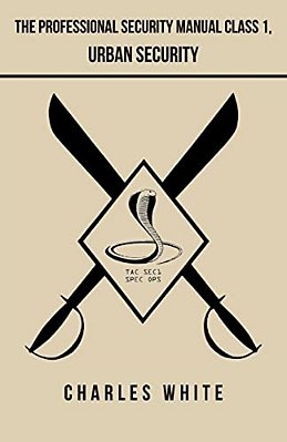 The Professional Security Manual Class 1, Urban Security-..