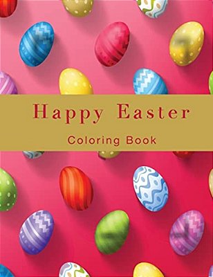 Happy Easter: Coloring Book-..