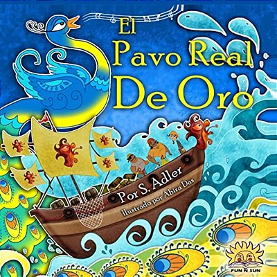 El Pavo Real De Oro: Kids Spanish Books-..
