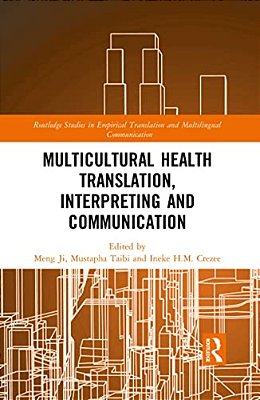 Multicultural Health Translation, Interpreting And Communication-..